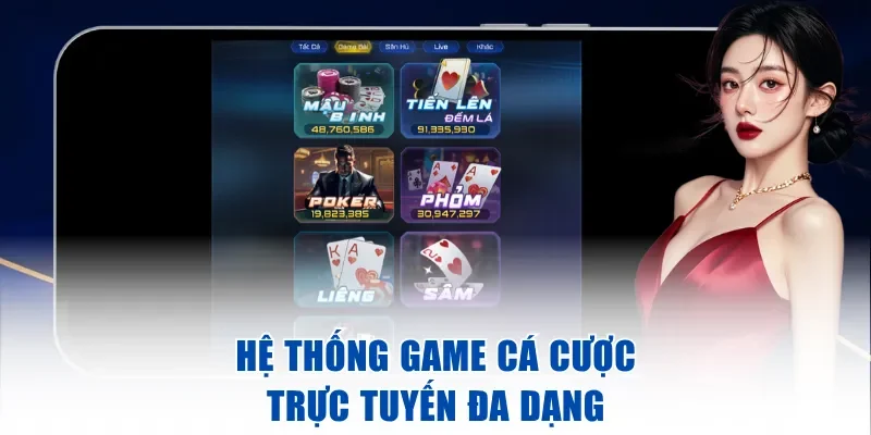 Hệ thống game cá cược trực tuyến đa dạng