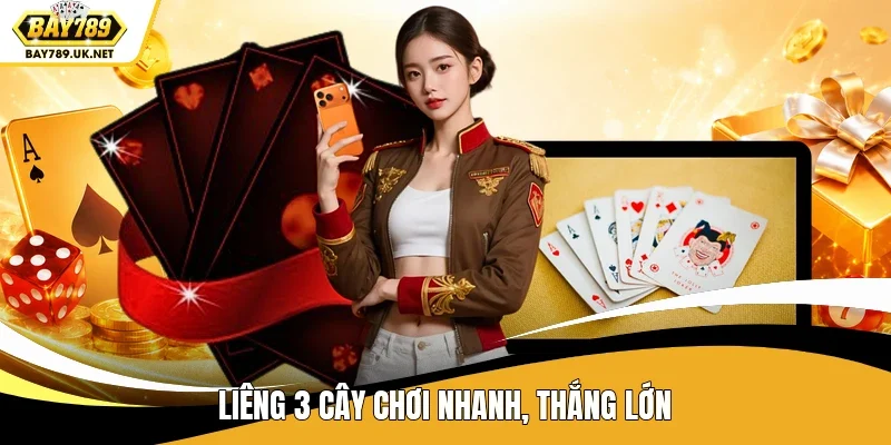 Liêng 3 cây