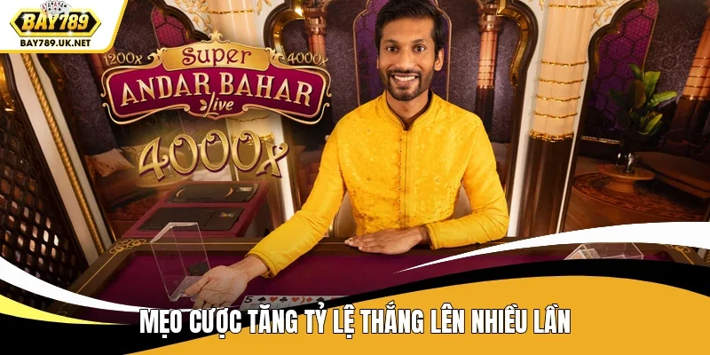 Mẹo cược tăng tỷ lệ thắng lên nhiều lần