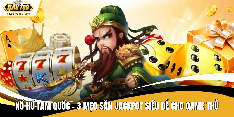 Nổ Hũ Tam Quốc