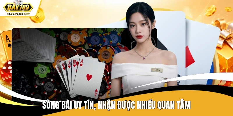 Sòng bài uy tín, nhận được nhiều quan tâm